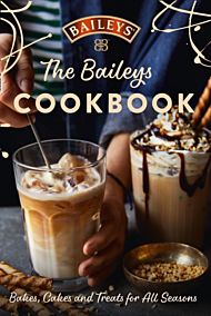 The Baileys Cookbook