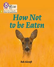 How Not to Be Eaten