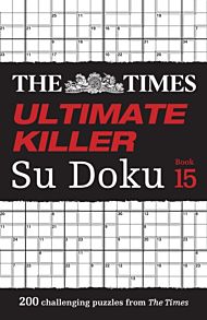 The Times Ultimate Killer Su Doku Book 15