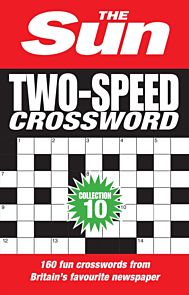 The Sun Two-Speed Crossword Collection 10