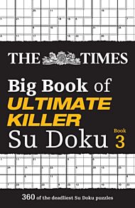 The Times Big Book of Ultimate Killer Su Doku book 3