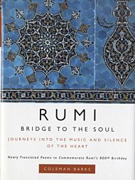 Rumi: Bridge to the Soul