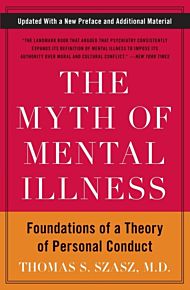 The Myth of Mental Illness