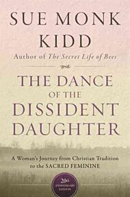 The Dance Of The Dissident Daughter