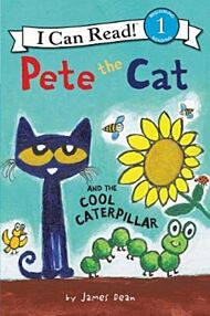 Pete the Cat and the Cool Caterpillar