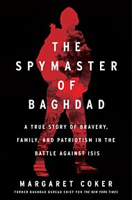 The Spymaster of Baghdad