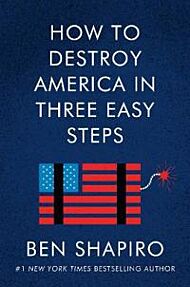 How to Destroy America in Three Easy Steps