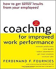 Coaching for Improved Work Performance, Revised Edition