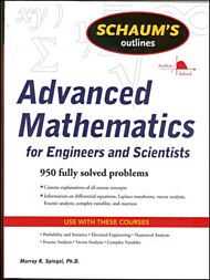 Schaum's Outline of Advanced Mathematics for Engineers and Scientists