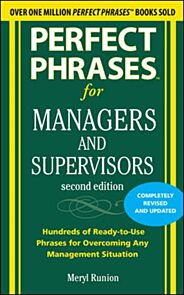 Perfect Phrases for Managers and Supervisors, Second Edition