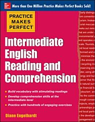 Practice Makes Perfect Intermediate English Reading and Comprehension