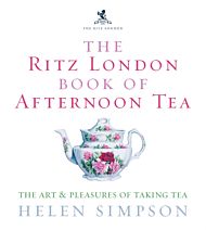 The Ritz London Book Of Afternoon Tea