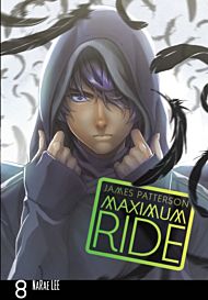 Maximum Ride: Manga Volume 8