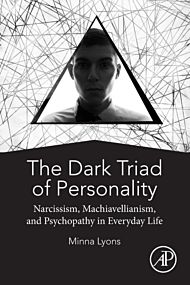 The Dark Triad of Personality