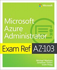 Exam Ref AZ-103 Microsoft Azure Administrator