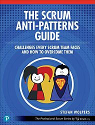 The Scrum Anti-Patterns Guide