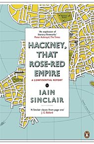 Hackney, That Rose-Red Empire