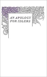 An Apology for Idlers