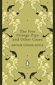 The Five Orange Pips and Other Cases