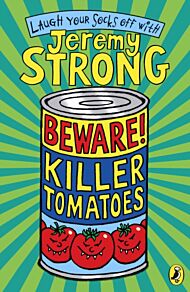 Beware! Killer Tomatoes