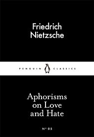 Aphorisms on Love and Hate