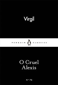 O Cruel Alexis. Penguin Little Black Classics