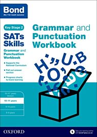 Bond SATs Skills: Grammar and Punctuation Workbook