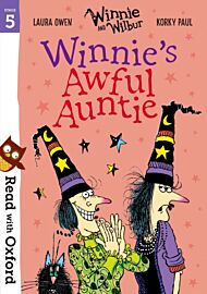 Read with Oxford: Stage 5: Winnie and Wilbur: Winnie's Awful Auntie