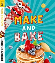 Read with Oxford: Stage 2: Non-fiction: Make and Bake!