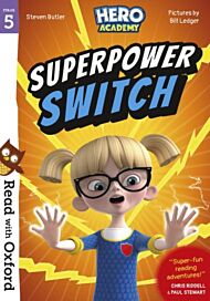 Read with Oxford: Stage 5: Hero Academy: Superpower Switch