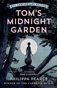 Tom's Midnight Garden 65th Anniversary Edition