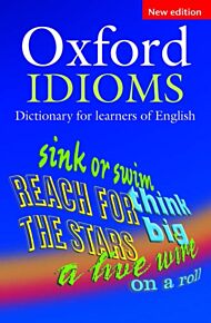 Oxford Idioms Dictionary for learners of English