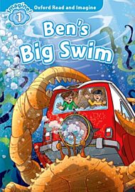 Oxford Read and Imagine: Level 1:: Ben's Big Swim