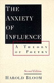 The Anxiety of Influence