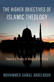 The Higher Objectives of Islamic Theology