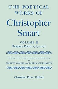 The Poetical Works of Christopher Smart: Volume II. Religious Poetry, 1763-1771