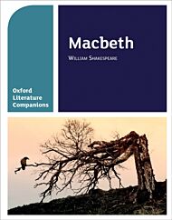 Oxford Literature Companions: Macbeth