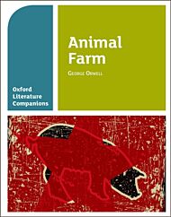 Oxford Literature Companions: Animal Farm