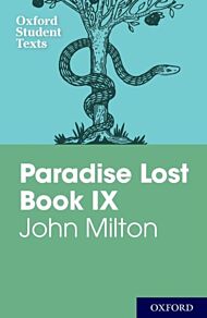 Oxford Student Texts: John Milton: Paradise Lost Book IX