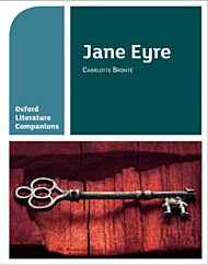 Oxford Literature Companions: Jane Eyre