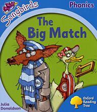 Oxford Reading Tree Songbirds Phonics: Level 3: The Big Match