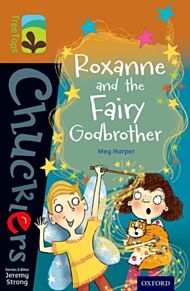 Oxford Reading Tree TreeTops Chucklers: Level 8: Roxanne and the Fairy Godbrother