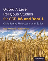 Oxford A Level Religious Studies for OCR: AS and Year 1 Student Book