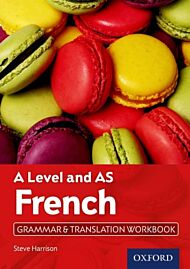 A Level and AS French Grammar & Translation Workbook