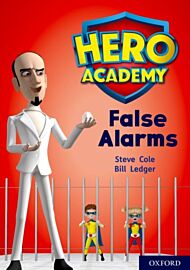 Hero Academy: Oxford Level 9, Gold Book Band: False Alarms