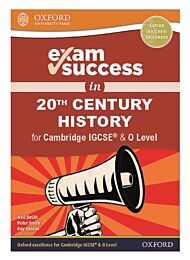 Exam Success in 20th Century History for Cambridge IGCSE (R) & O Level