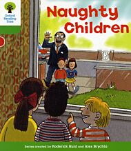 Oxford Reading Tree: Level 2: Patterned Stories: Naughty Children