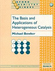 The Basis and Applications of Heterogeneous Catalysis