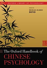 Oxford Handbook of Chinese Psychology