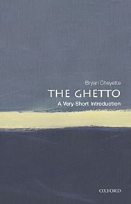 The Ghetto: A Very Short Introduction